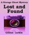 [Storage Ghost Mystery 02] • Lost And Found